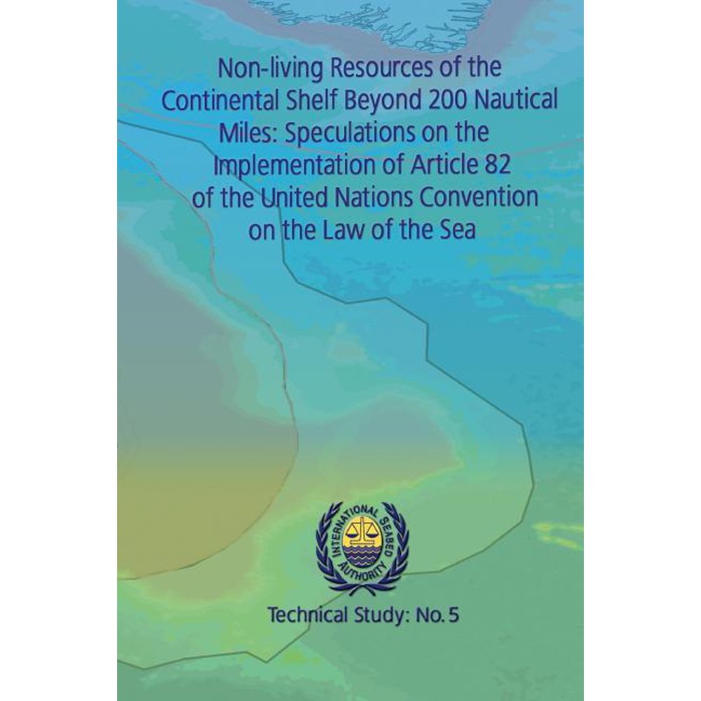 Technical Study Nonliving Resources of the Continental Shelf Beyond