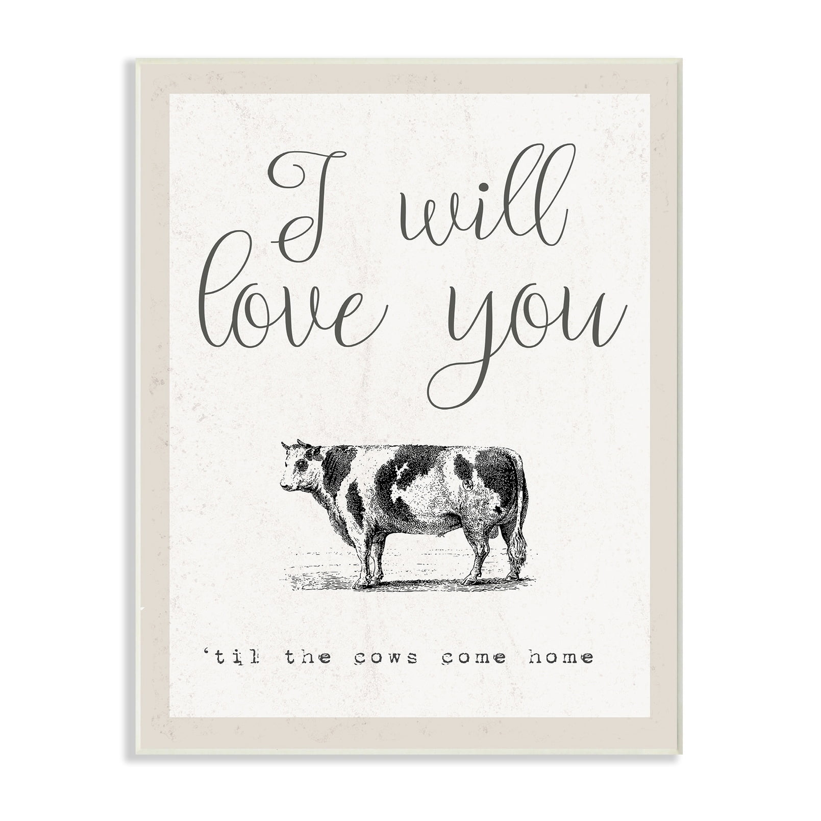 Stupell Love You Till The Cows Come Home Wall Plaque Art 10 x 15