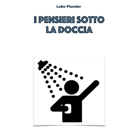 I pensieri sotto la doccia (Paperback)