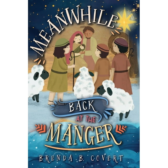 Meanwhile, Back at the Manger, (Hardcover)