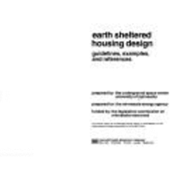 Pre-Owned Earth Sheltered Housing Design: Guidelines, Examples, and References (Paperback) 0442288212 9780442288211