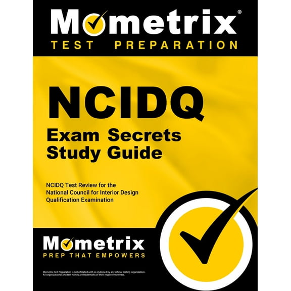 Ncidq Exam Secrets Study Guide : Ncidq Test Review for the National Council for Interior Design Qualification Examination (Paperback)