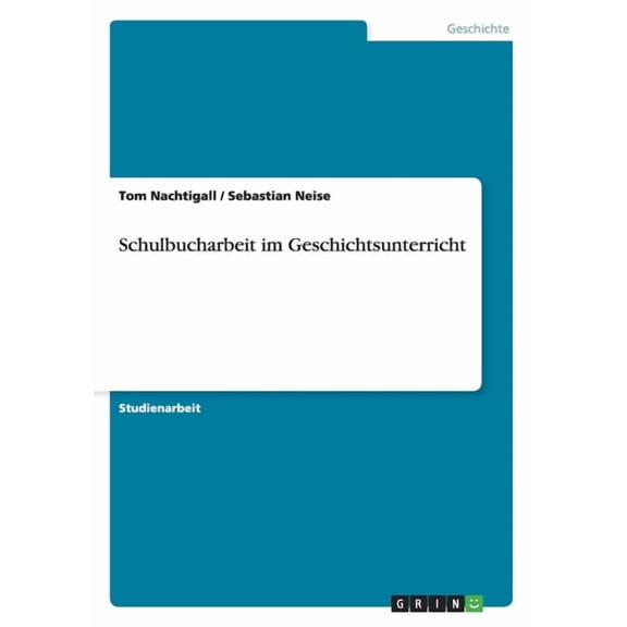 Schulbucharbeit im Geschichtsunterricht (Paperback)