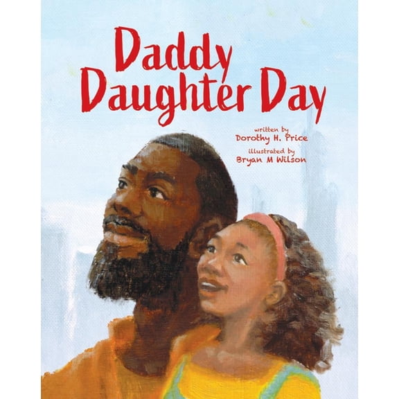 Daddy Daughter Day, (Paperback)