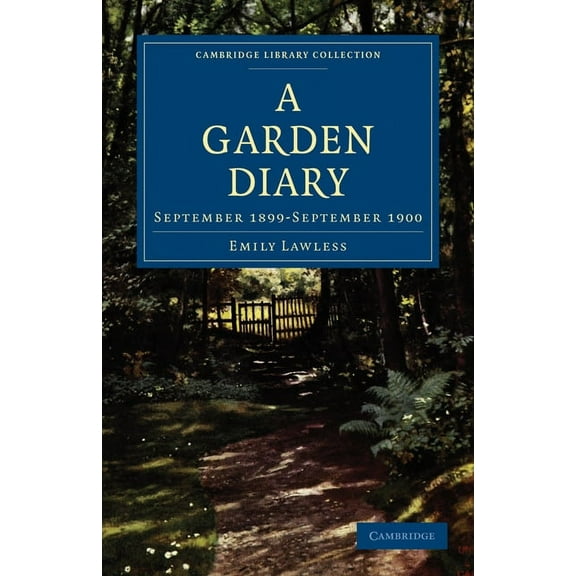 Cambridge Library Collection - British a A Garden Diary, (Paperback)