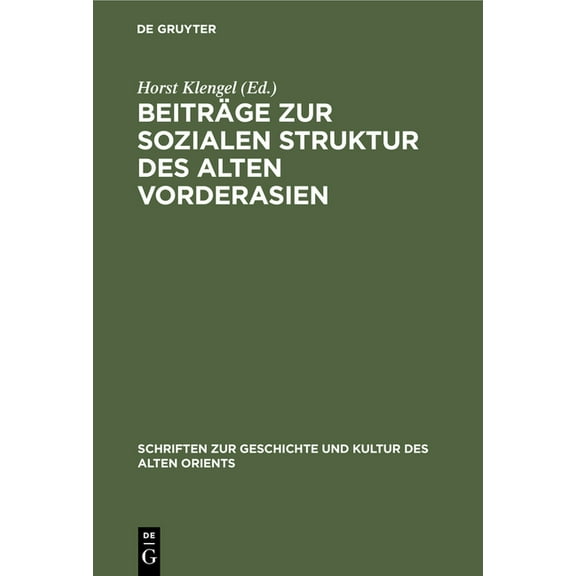 Schriften Zur Geschichte Und Kultur Des Beiträge Zur Sozialen Struktur Des Alten Vorderasien, Book 1, (Hardcover)