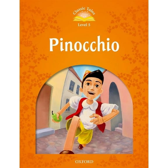 Classic Tales. Level 5 Classic Tales: Level 5: Pinocchio, (Paperback)
