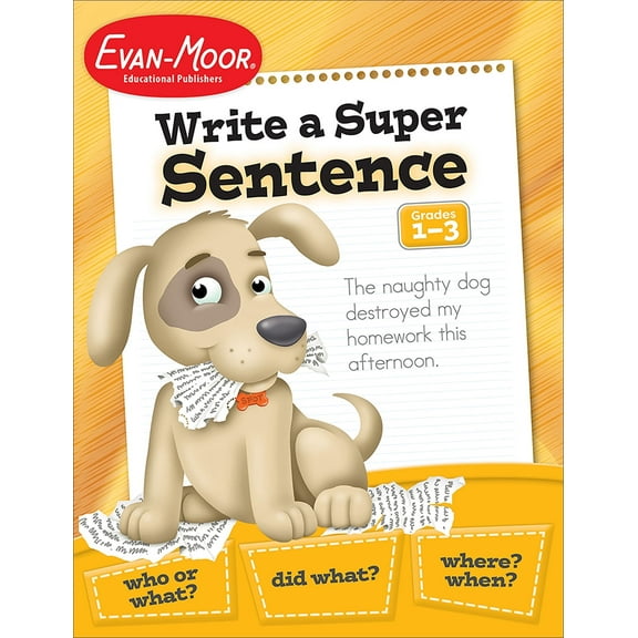 Evan-Moor Write a Super Sentence, Grade 1 - 3 Teacher Resource