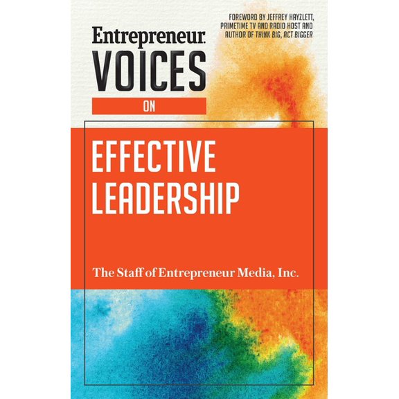 Entrepreneur Voices Entrepreneur Voices on Effective Leadership, (Paperback)