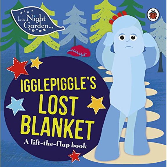Pre-Owned In the Night Garden: Igglepiggle's Lost Blanket: A Lift-the-Flap Book Paperback