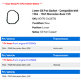 thumbnail image 2 of Lower Oil Pan Gasket - Compatible with 1966 - 1969 Mercedes-Benz 230 1967 1968, 2 of 2