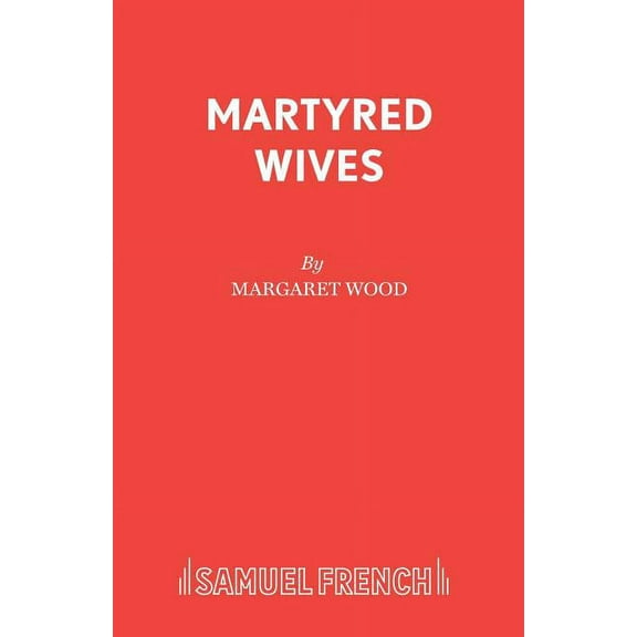 Martyred Wives, (Paperback)