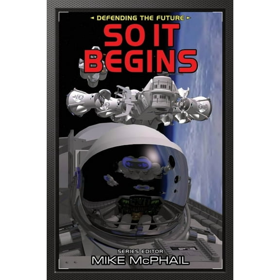 Defending the Future So It Begins: Reissued, Book 2, (Paperback)