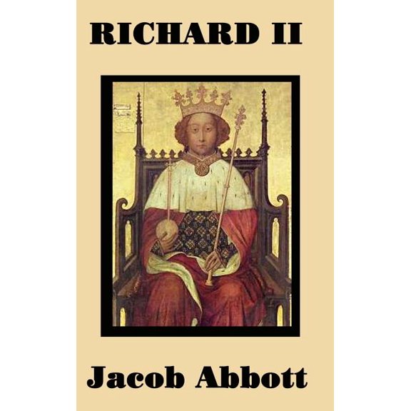 Richard II: The Fall of a King and the Rise of Lancastrian England, (Hardcover)