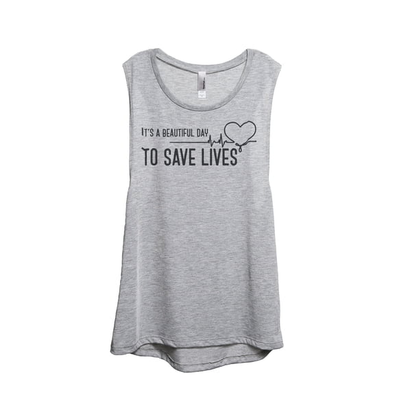 Thread Tank It's A Beautiful Day To Save Lives Women's Sleeveless Muscle Tank Top Sport Grey Small