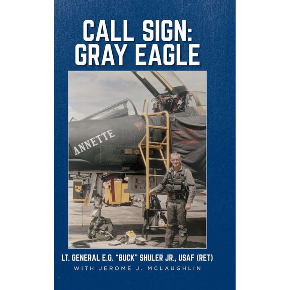 Call Sign: Gray Eagle, (Hardcover)
