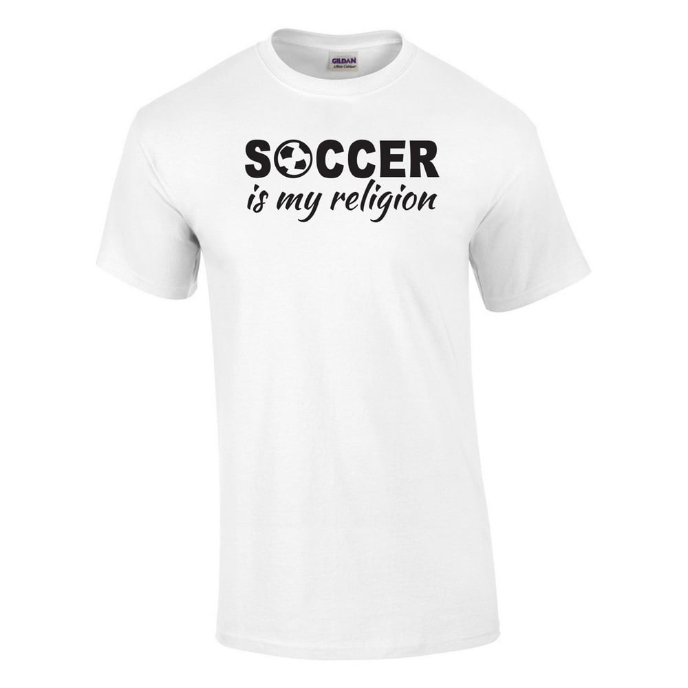 411 - Soccer Is My Religion Printed Tee - Walmart.com - Walmart.com