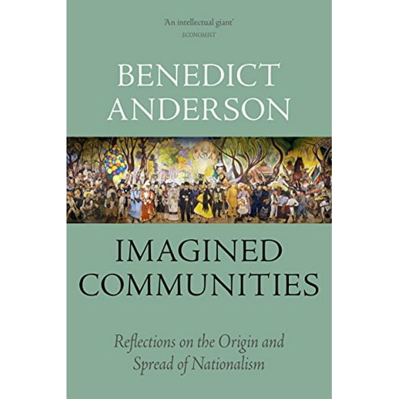 Pre-Owned Imagined Communities: Reflections on the Origin and Spread of Nationalism