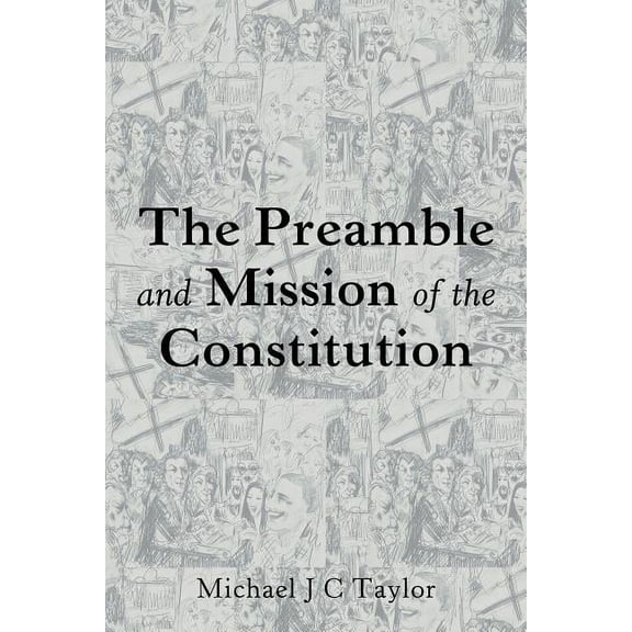 The Preamble and Mission of the Constitution (Hardcover)