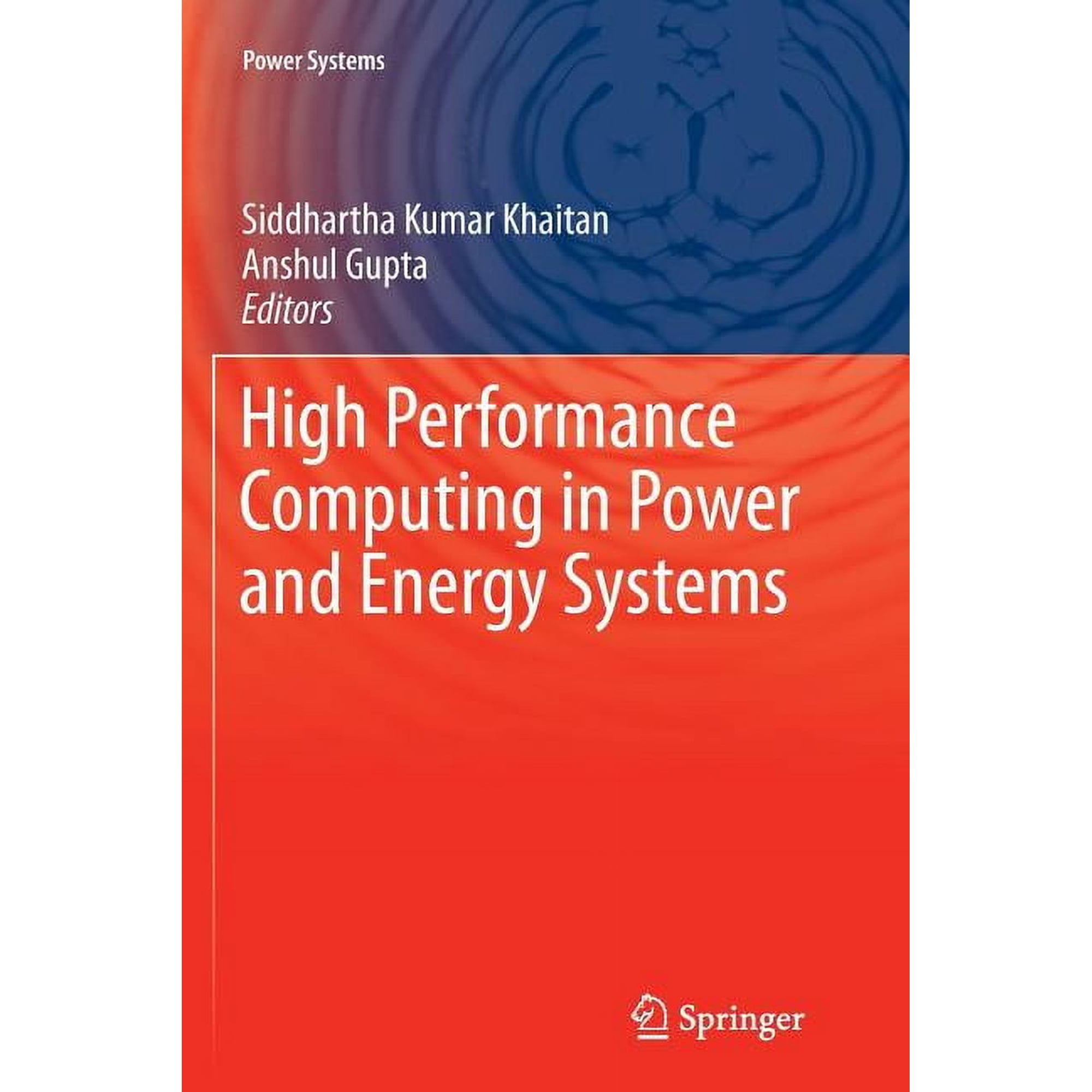 Power Systems High Performance Computing in Power and Energy Systems (Paperback)