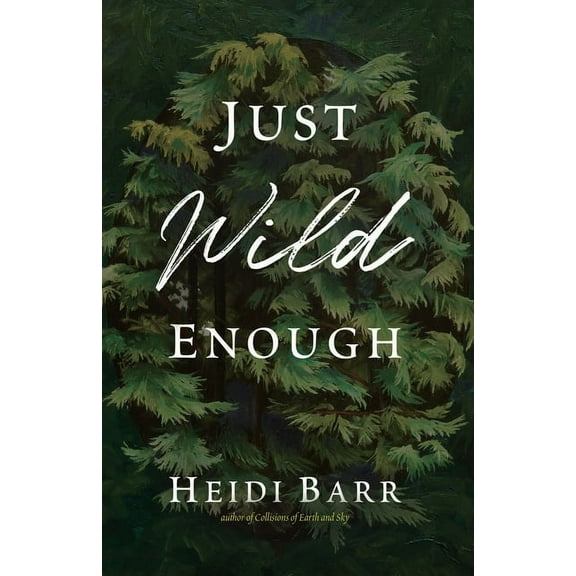 Just Wild Enough, (Paperback)