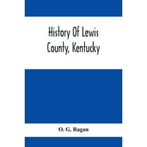 History Of Lewis County, Kentucky, (Paperback)