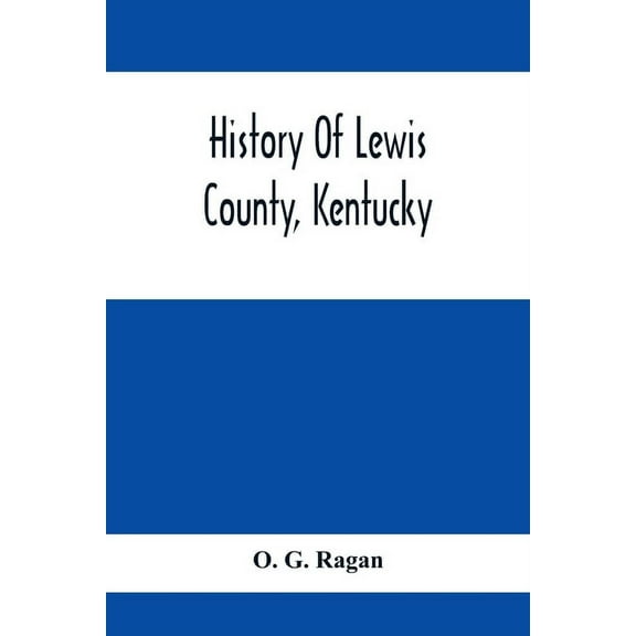 History Of Lewis County, Kentucky, (Paperback)