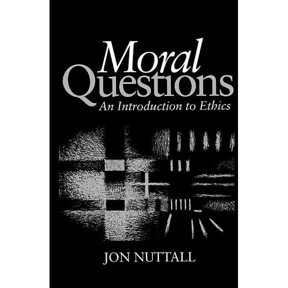 Moral Questions: An Introduction to Ethics (Paperback)
