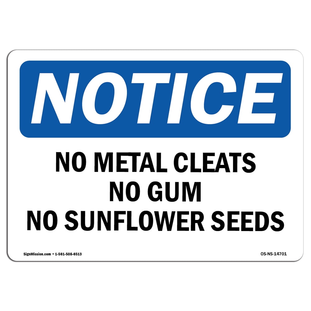 OSHA Notice No Metal Cleats No Gum No Sunflower Seeds Sign Heavy