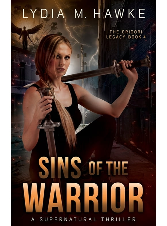 Grigori Legacy: Sins of the Warrior : A Supernatural Thriller (Series #4) (Paperback)