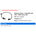 thumbnail image 2 of Reference Sensor - Compatible with 2003 - 2008 Pontiac Vibe 2004 2005 2006 2007, 2 of 2