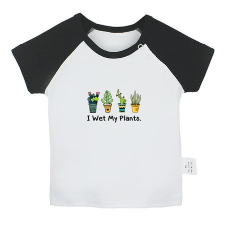 

I Wet My Plants Funny T shirt For Baby Newborn Babies T-shirts Infant Tops 0-24M Kids Graphic Tees Clothing (Short Black Raglan T-shirt 18-24 Months)