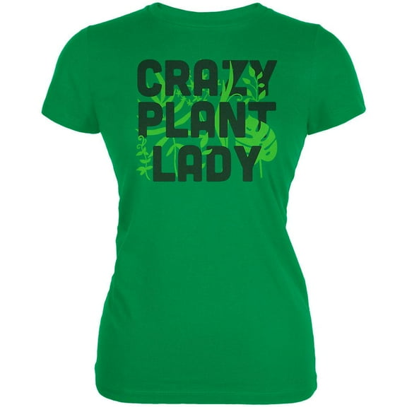 Gardening Crazy Plant Lady Juniors Soft T Shirt Irish Green SM