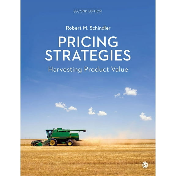 Pricing Strategies: Harvesting Product Value, (Paperback)