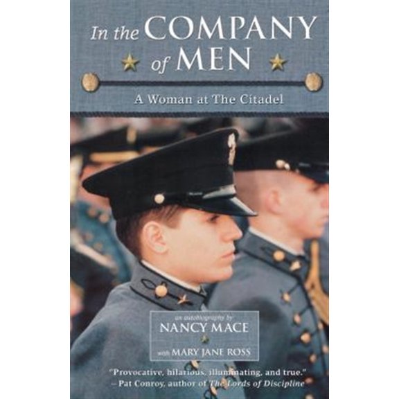 Pre-Owned In the Company of Men: A Woman at the Citadel (Paperback) 0689840039 9780689840036