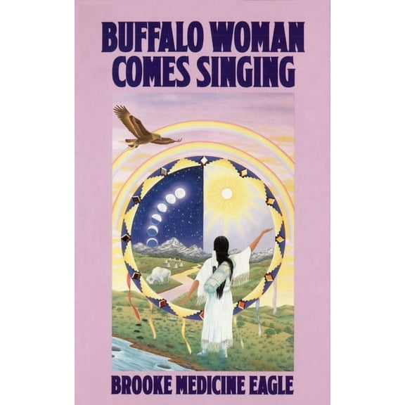 Religion and Spirituality Buffalo Woman Comes Singing, (Paperback)