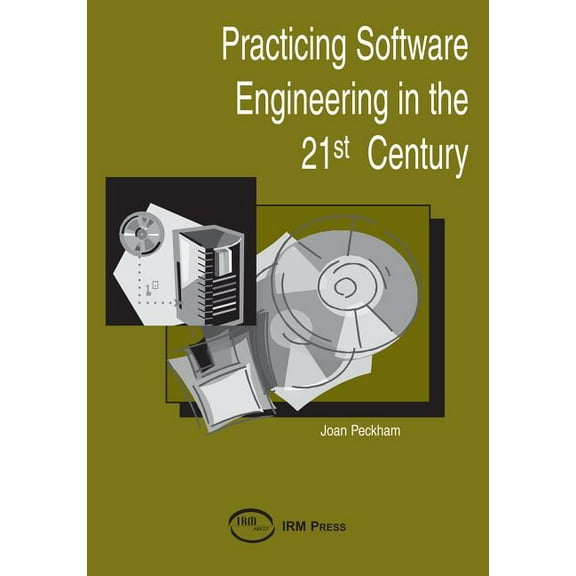 Practicing Software Engineering in the 21st Century (Hardcover)