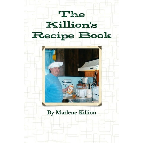 The Killion's Recipe Book, (Paperback)
