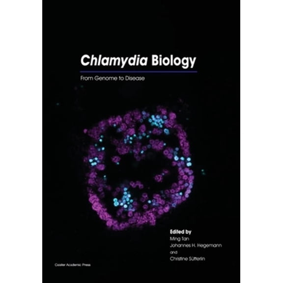 Pre-Owned Chlamydia Biology: From Genome to Disease (Paperback)