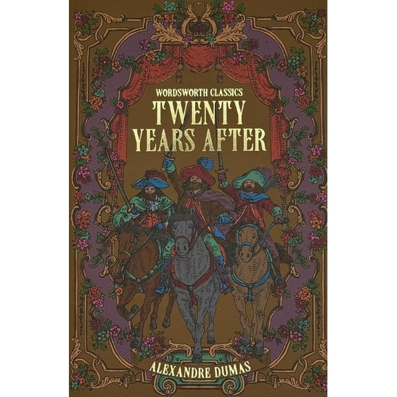 Wordsworth Classics Twenty Years After, (Paperback)