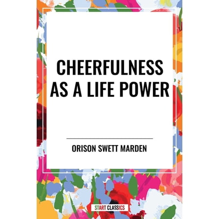 Cheerfulness as a Life Power, (Hardcover)