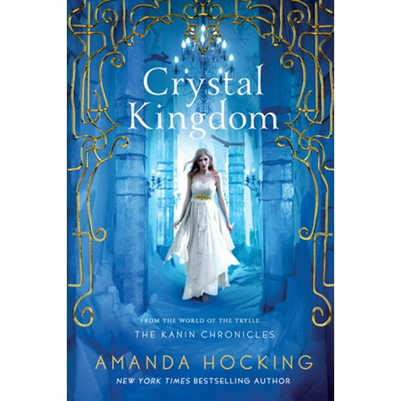 Pre-Owned Crystal Kingdom: The Kanin Chronicles (from the World of the Trylle) (Paperback) 1250049881 9781250049889