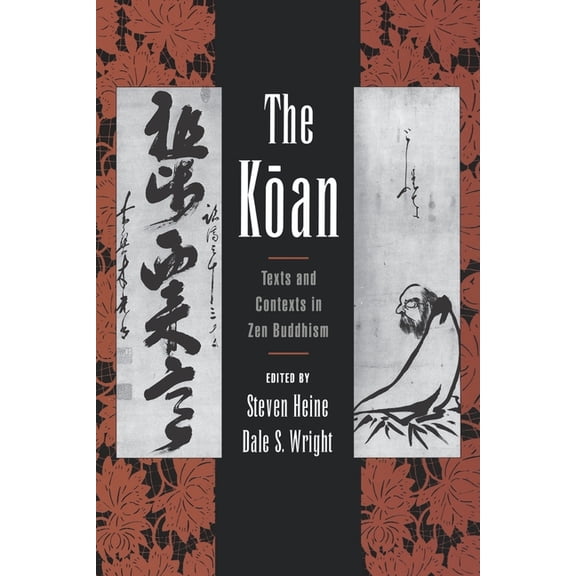 The Koan: Texts and Contexts in Zen Buddhism, (Paperback)