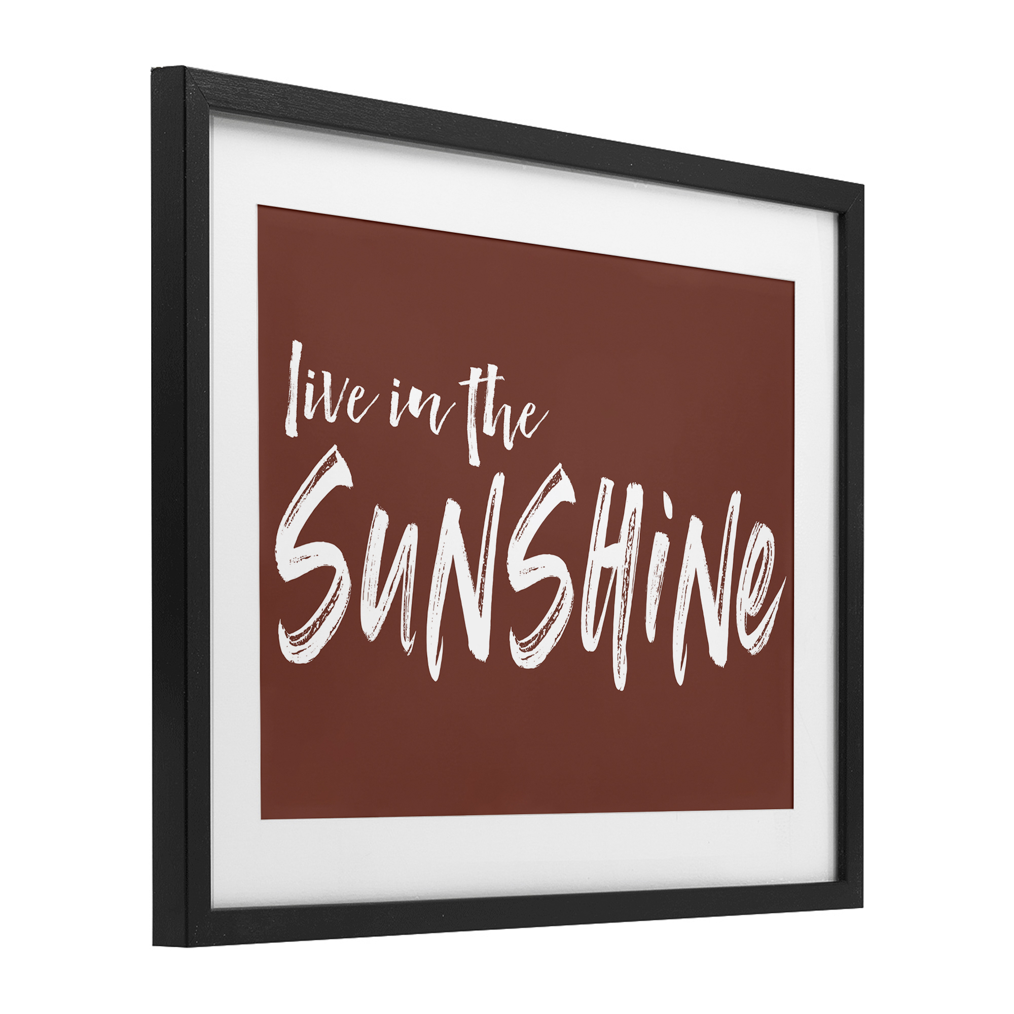 Live In The Sunshine Brown Black Framed Print Under Glass, design by Lettered and Lined
