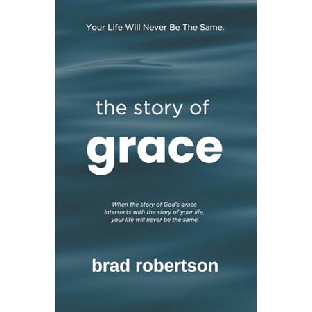 Pre-Owned The Story of Grace: Your Life Will Never Be The Same! Paperback