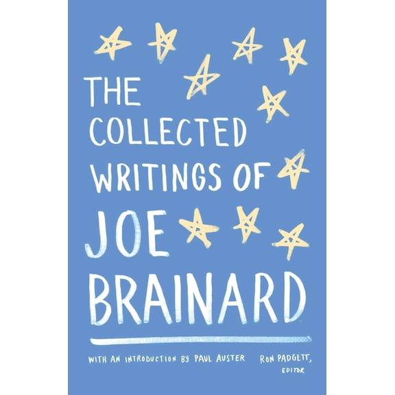 The Collected Writings of Joe Brainard: A Library of America Special Publication, (Paperback)