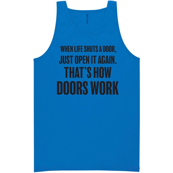 When Life Shuts A Door. . Open It Neon Tank Top