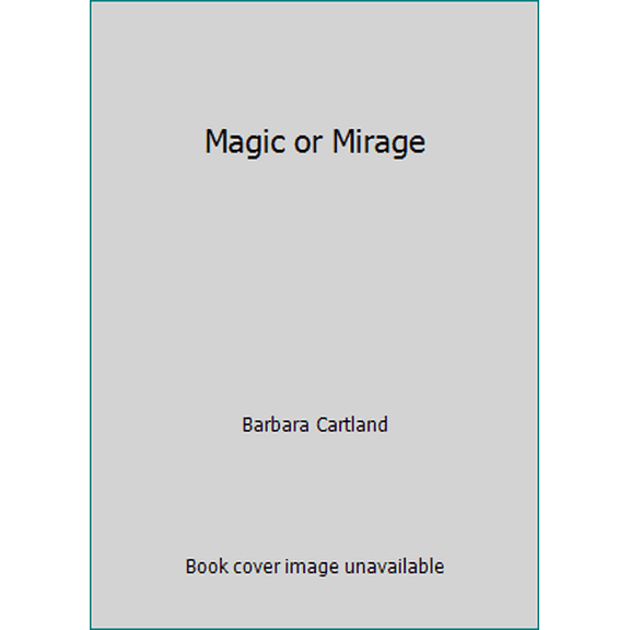 Pre-Owned Magic or Mirage (Paperback) 055311882X 9780553118827