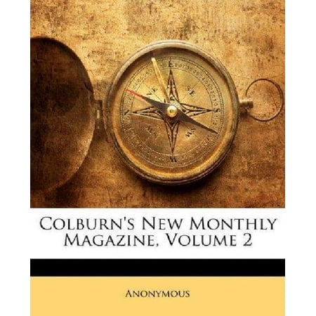 Monthly Hobby Magazine - Colburn's New Monthly Magazine, Volume 2