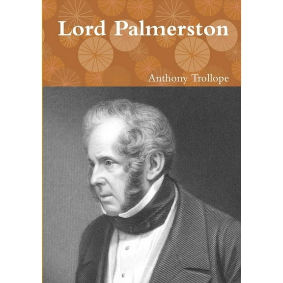 Lord Palmerston, (Paperback)